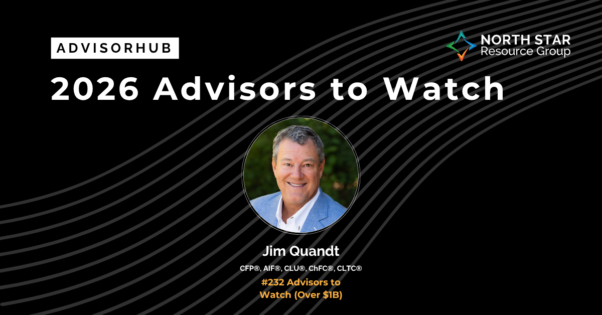 Banner for 2026 Advisors to Watch featuring Jim Quandt’s headshot and the AdvisorHub and North Star logos on a black background.